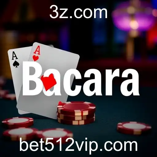 Bacará Online: Uma Nova Oportunidade com bet512